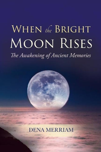 When the Bright Moon Rises