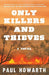 Only Killers and Thieves