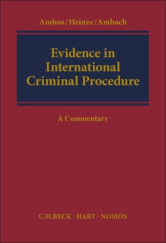 Evidence in International Criminal Procedure