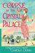 The Corpse at the Crystal Palace