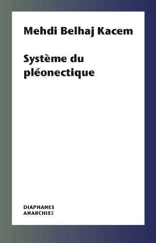 Système du pléonectique (Anarchies