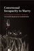 Consensual Incapacity to Marry