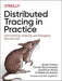 Distributed Tracing in Practice