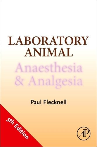 Laboratory Animal Anaesthesia and Analgesia