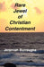 Rare Jewel of Christian Contentment