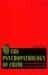 The Psychopathology of Crime