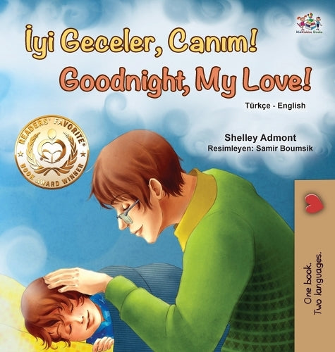 Goodnight, My Love! (Turkish English Bilingual Book for Children) (Turkish English Bilingual Collection