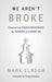 We Aren't Broke