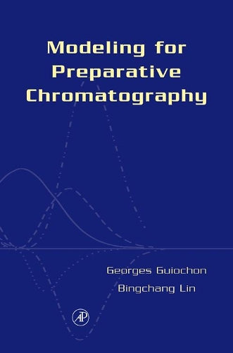 Modeling for Preparative Chromatography
