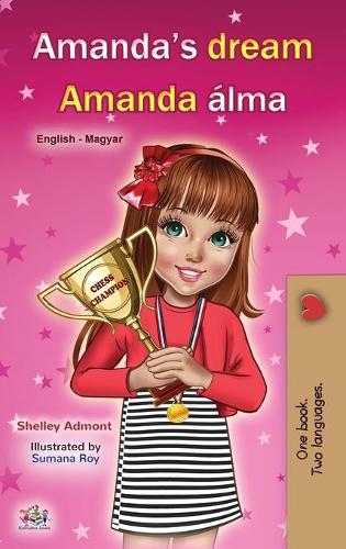 Amanda's Dream (English Hungarian Bilingual Book for Children) (English Hungarian Bilingual Collection