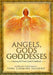 Angels, Gods & Goddesses