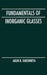 Fundamentals of Inorganic Glasses
