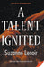 A Talent Ignited