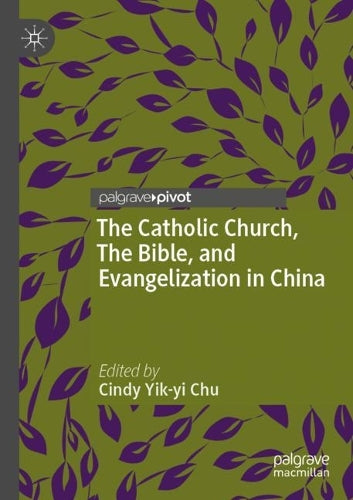 Catholic Church, The Bible, and Evangelization in China