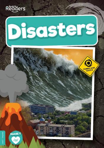Disasters (BookLife Non-Fiction Readers