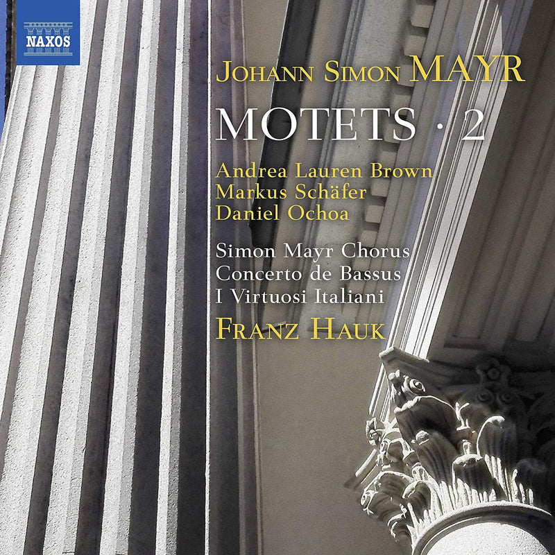Johann Simon Mayr: Motets - Volume 2