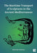 The Maritime Transport of Sculptures in the Ancient Mediterranean