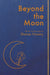 Beyond the Moon
