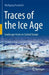 Traces of the Ice Age