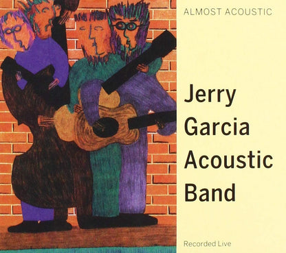 Jerry Garcia Acoustic Band-Almost Acoustic