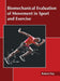 Biomechanical Evaluation of Movement in Sport and Exercise