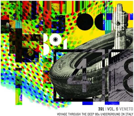 391 Vol.6 Veneto Voyage Through The Deep 80S Underground