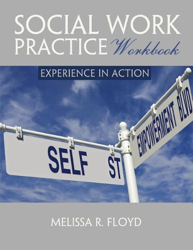 Social Work Practice Workbook: Experience in Action