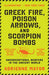Greek Fire, Poison Arrows, and Scorpion Bombs