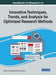 Handbook of Research on Innovative Techniques, Trends, and Analysis for Optimized Research Methods (Advances in Library and Information Science