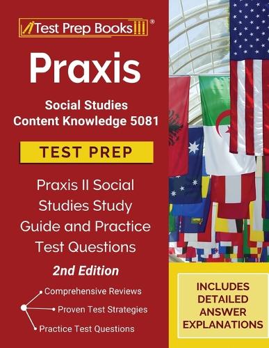 Praxis Social Studies Content Knowledge 5081 Test Prep