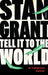 Tell it to the World