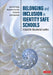 Belonging and Inclusion in Identity Safe Schools