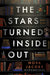 The Stars Turned Inside Out