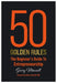 50 Golden Rules