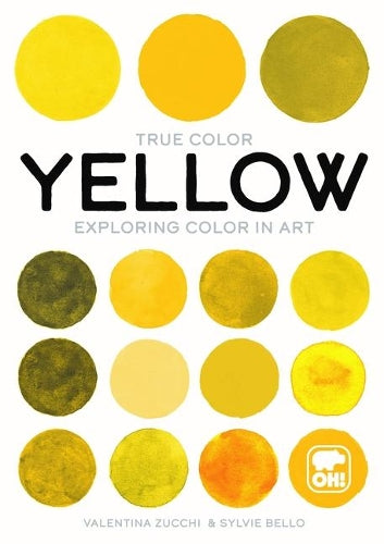 Yellow: Exploring color in art (True Color