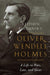 Oliver Wendell Holmes