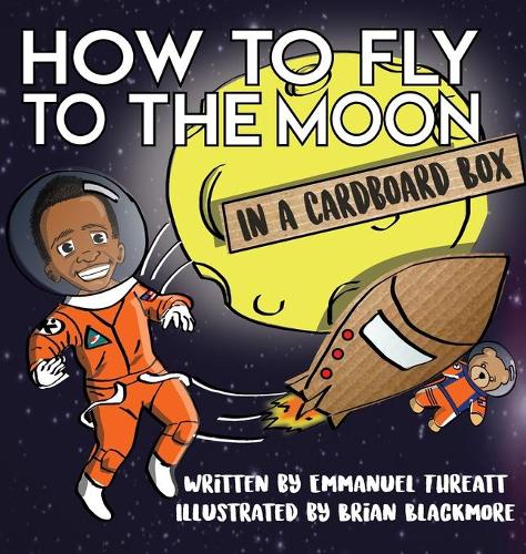 How to Fly to the Moon in a Cardboard Box (1) (Kardboard Kids