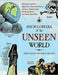Encyclopedia of the Unseen World