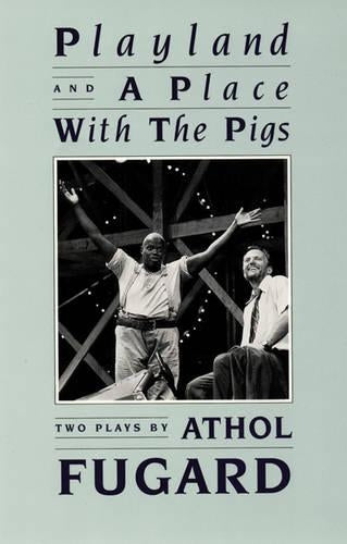 Playland and A Place with the Pigs