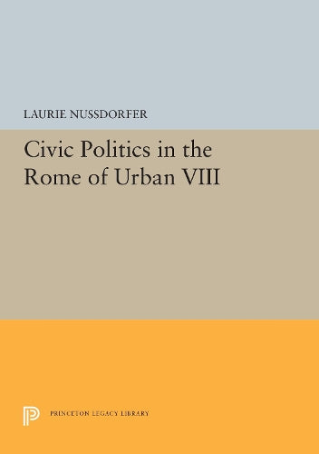 Civic Politics in the Rome of Urban VIII