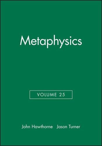 Metaphysics, Volume 25