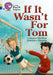 If It Wasn’t For Tom