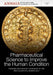 Pharmaceutical Science to Improve the Human Condition