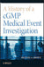 A History of a cGMP Medical Event Investigation