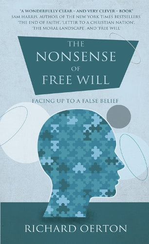 The Nonsense of Free Will