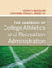 The Handbook of College Athletics and Recreation Administration