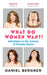 What Do Women Want?