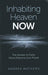Inhabiting Heaven NOW – The Answer to Every Moral Dilemma Ever Posed
