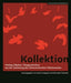Kollektion – Fünfzig Objekte: Filmgeschichten aus Objekte: Filmgeschichten aus der SammlungÂ  des (German–language Edition)
