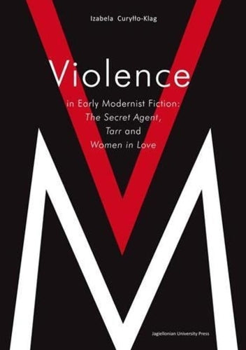 Violence in Early Modernist Fiction